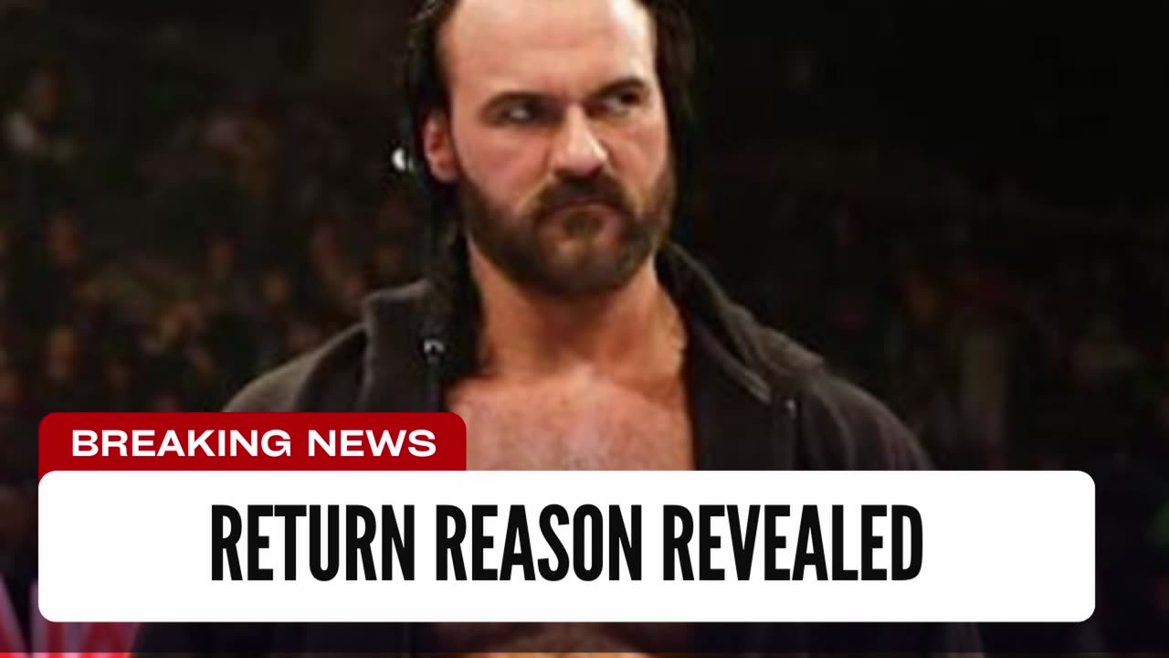 Here Is Why Drew McIntyre Returned On Raw