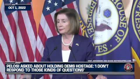 Pelosi To Reporter: 'I Don't Respond To Those Kinds Of Questions'