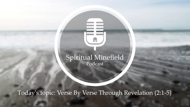 Podcast: Verse By Verse Through Revelation (2:1-5)