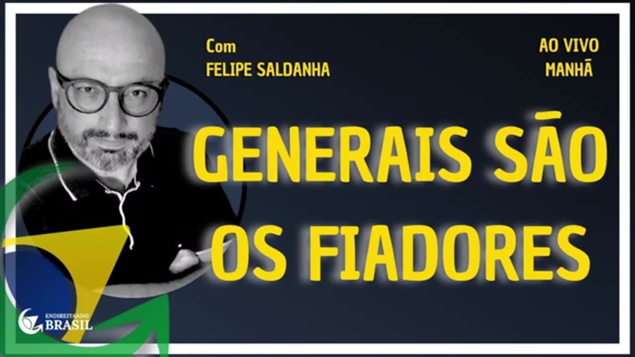 GENERAIS SÃO OS FIADORES - By Saldanha - Endireitando Brasil