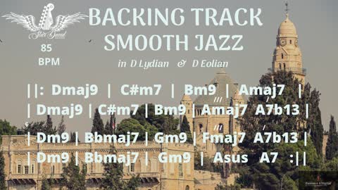 Backing Track Smooth Jazz in D Lydian & D Eolian
