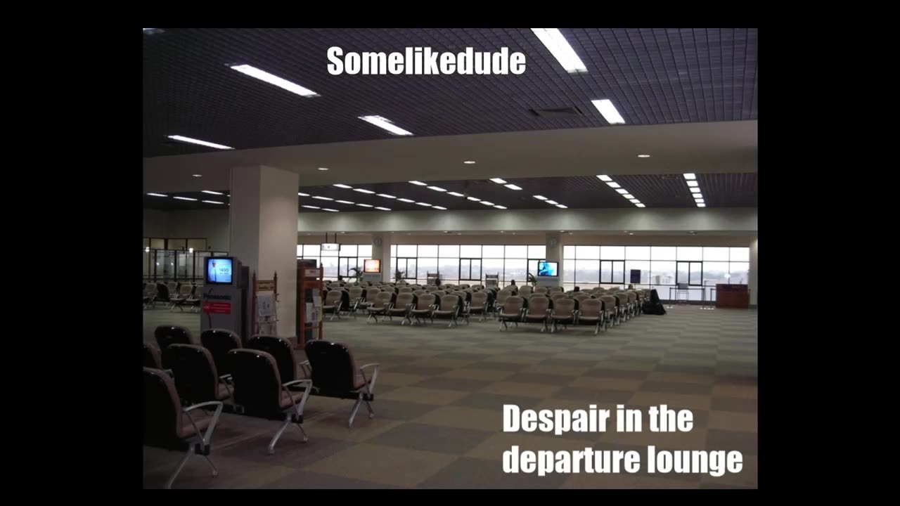 Somelikedude - Despair in the departure lounge