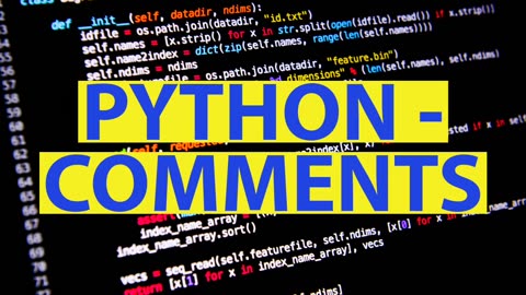 PYTHON - COMMENTS