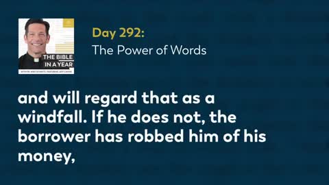 Day 292: The Power of Words — The Bible in a Year (with Fr. Mike Schmitz)