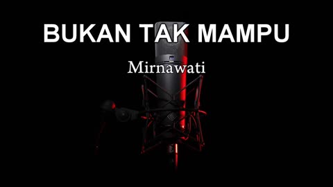 BUKAN TAK MAMPU | Karaoke Tanpa Vokal