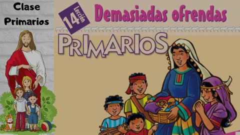 CLASE PRIMARIOS - Demasiadas ofrendas