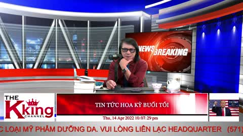TIN TỨC HOA KỲ BUỔI TỐI - 04/14/2022 - The KING Channel
