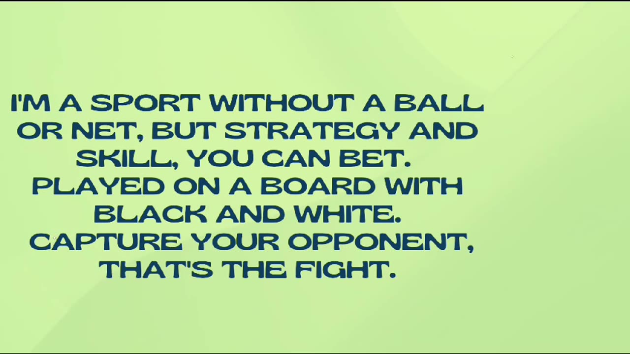 i am a sport without a ball or net but strategy and skill ready to guess a riddle
