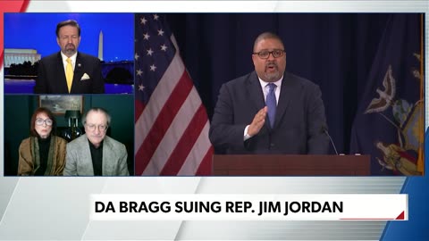 DA Bragg Suing Rep. Jim Jordan. Joe DiGenova & Victoria Toensing join The Gorka Reality Check