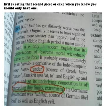 The word evil is a physical natural term dealing with checks and balances.