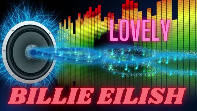 BILLIE EILISH - Lovely || REMIX || NO COPYRIGHT MUSIC || FULL VIDEO !