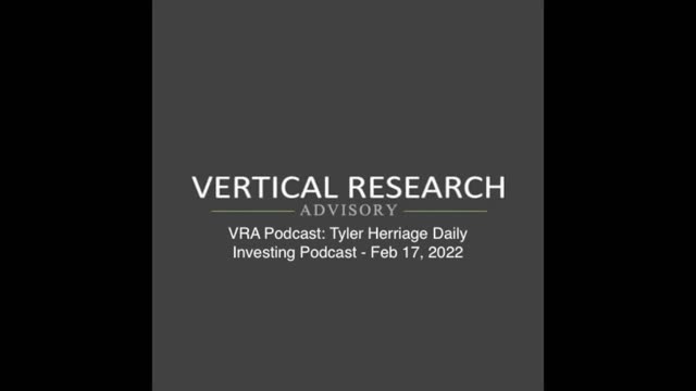 VRA Podcast: Tyler Herriage Daily Investing Podcast - Feb 17, 2022