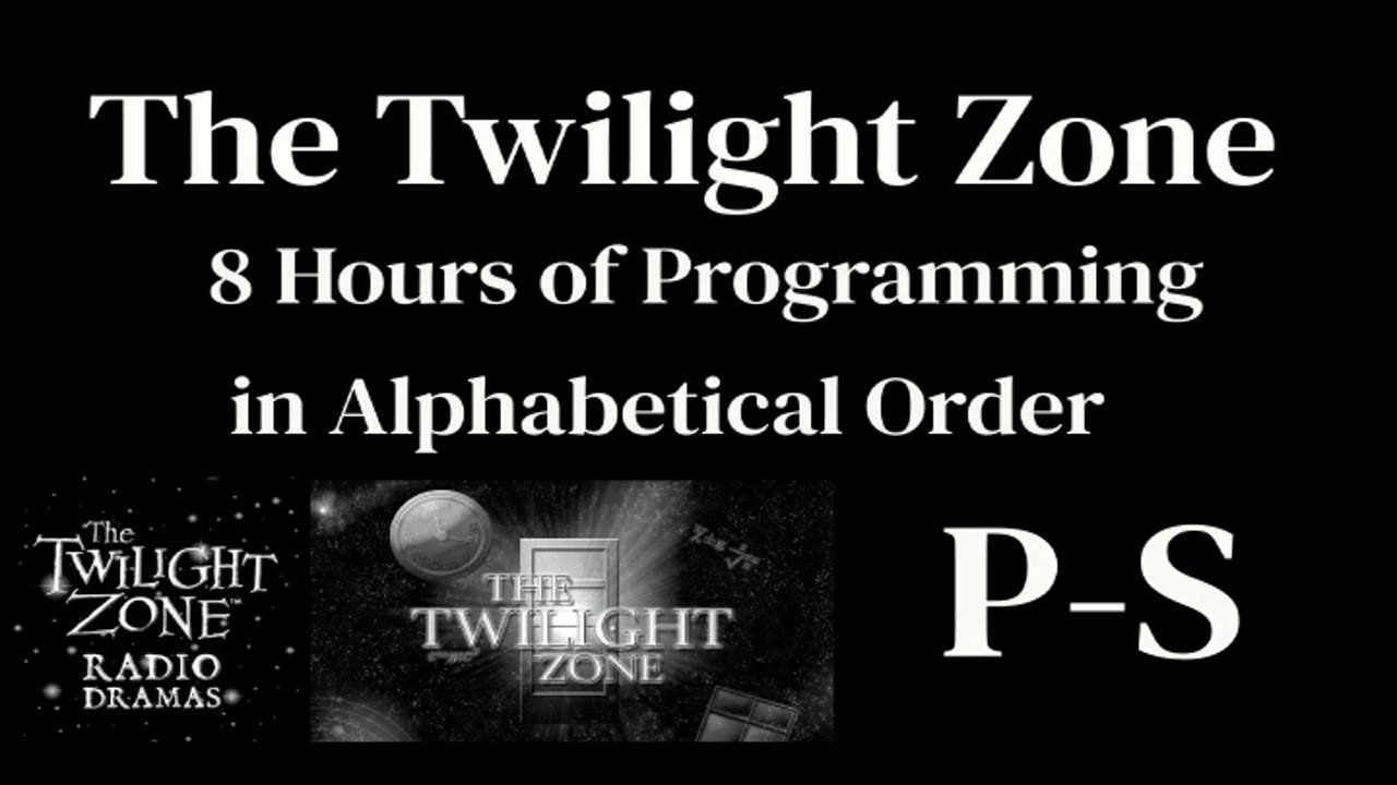 The Twilight Zone Radio Shows (P-S)
