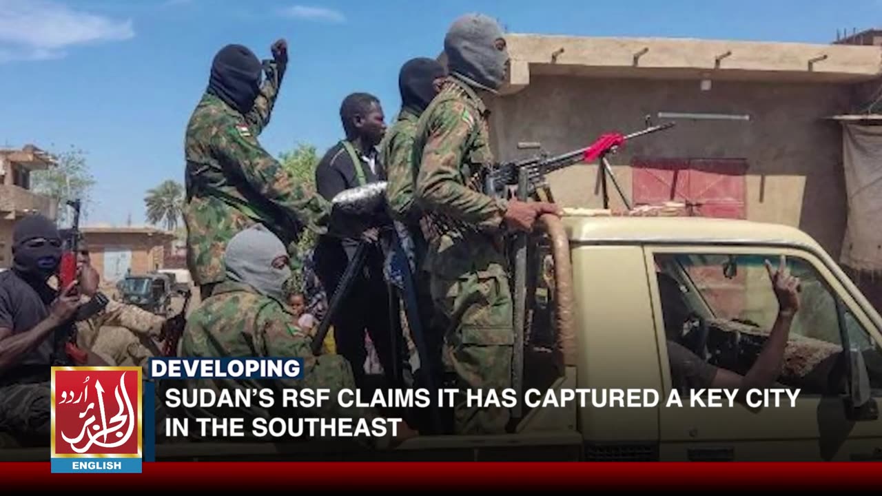 Sudan’s RSF Claims It Has Captured A Key City In The Southeast | Aljazairurdu