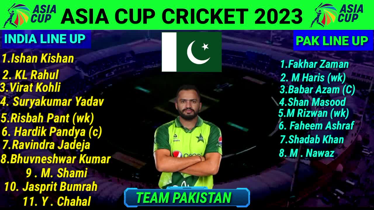 Asia Cup Cricket 2023 _ Pakistan vs India Match _ Both Teams Playing 11 _ Asia Cup 2023 in Pakistan