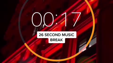 26 second music break