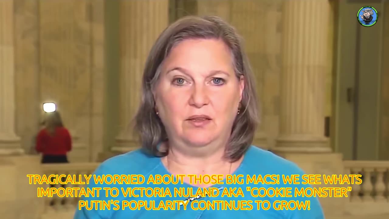 VICTORIA NULAND - AKA COOKIE MONSTER