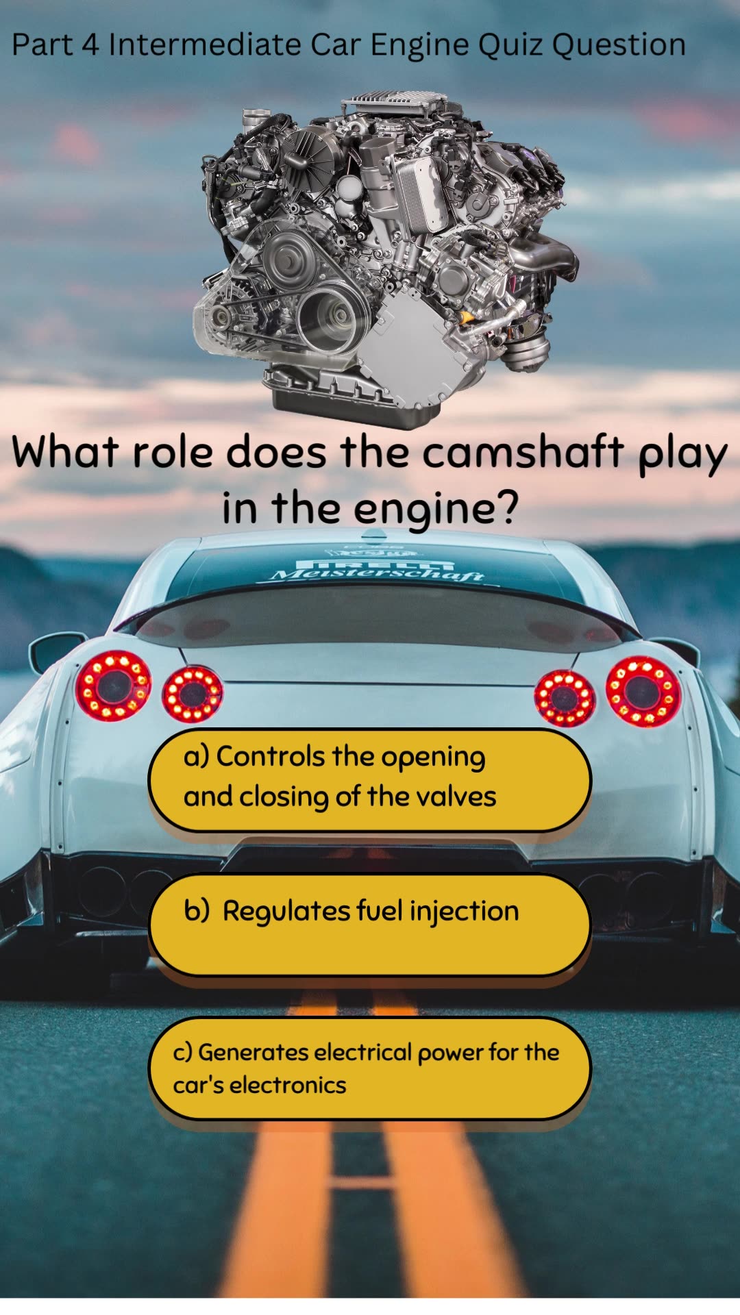 Intermediate Engine Part 4 Intermediate Engine Car Quiz