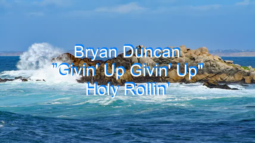 Bryan Duncan - Givin' Up Givin' Up #247