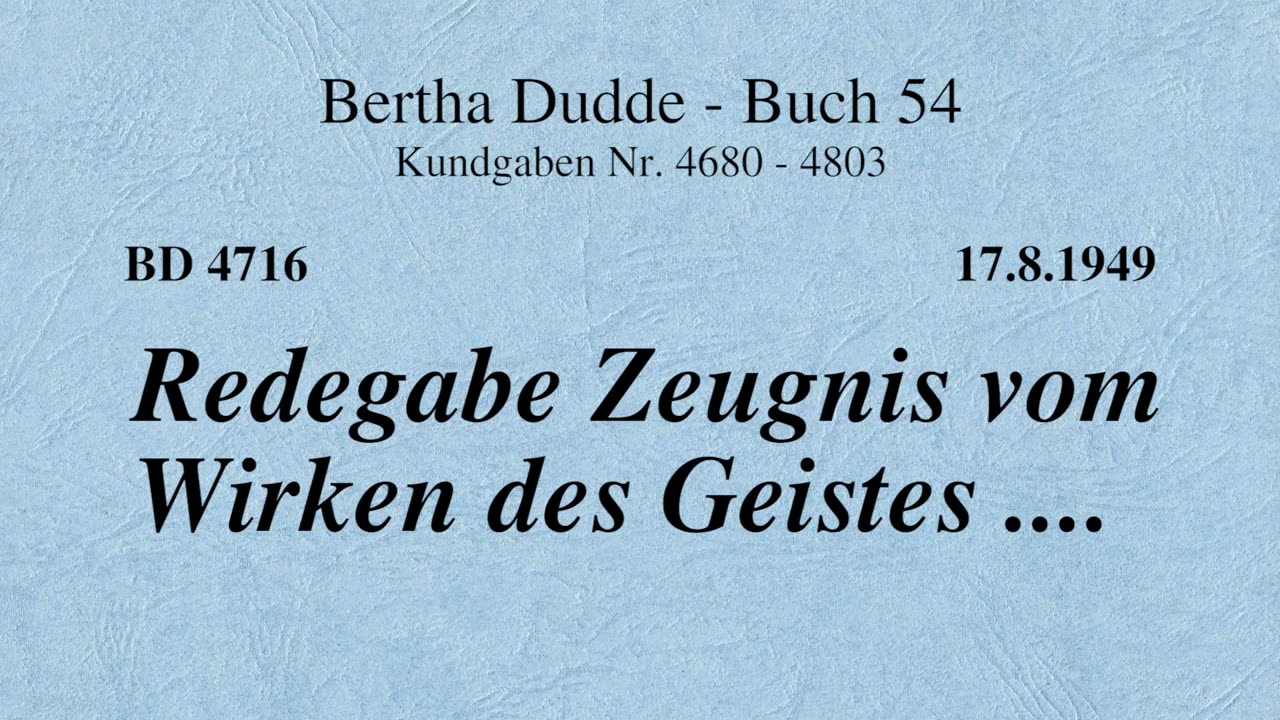 BD 4716 - REDEGABE ZEUGNIS VOM WIRKEN DES GEISTES ....