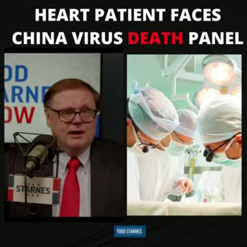 Heart Patient Faces China Virus Death Panel