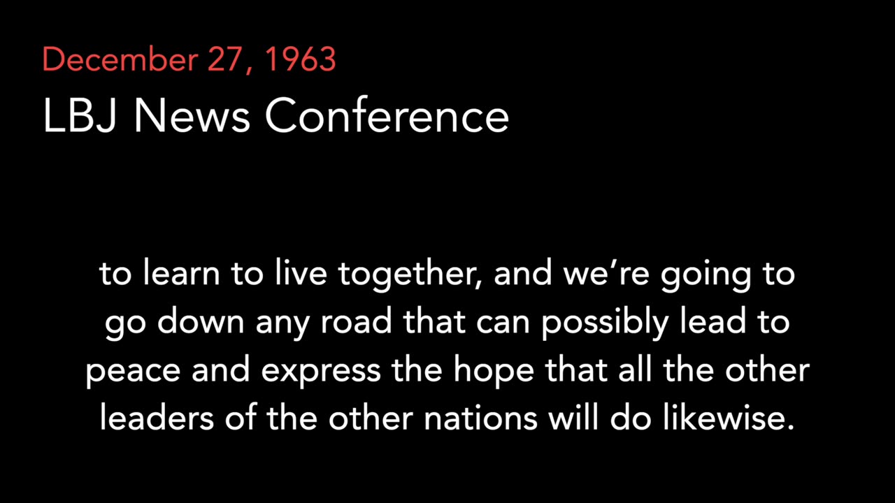 Dec. 27, 1963 | LBJ News Conference Clip (East-West Relations)