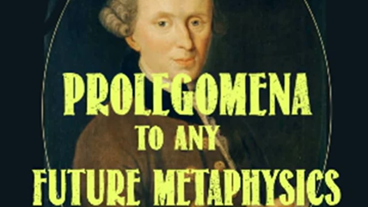 Prolegomena to Any Future Metaphysics by Immanuel KANT read by Various _ Full Audio Book