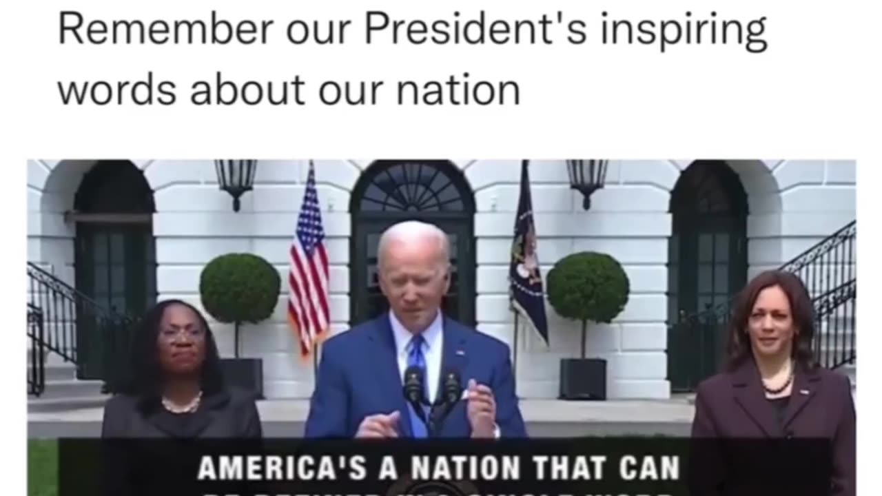 Remember our President Biden's Inspiring Words About our Nation