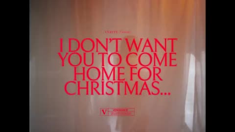 VÉRITÉ - i don't want you to come home for christmas (Official Video)