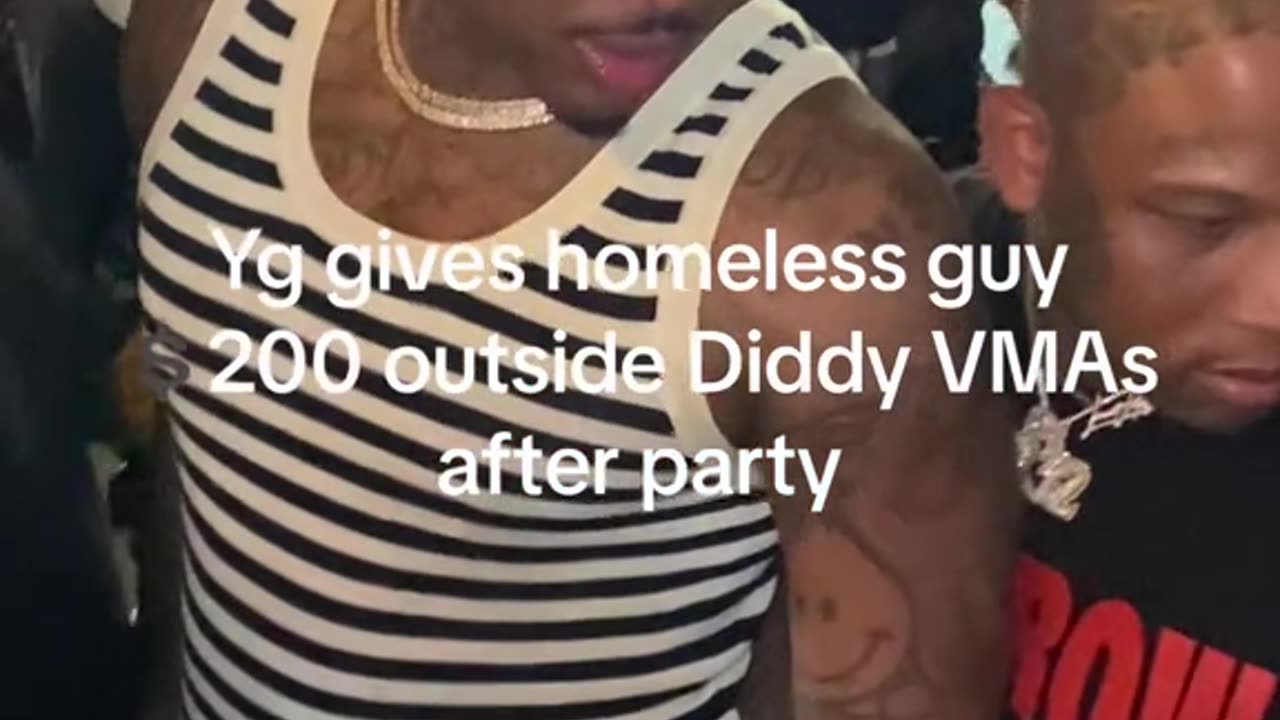 YG Gives Homeless Man $200 Outside Diddy VMAs Party Legend Already Made / Black Willy Wonka