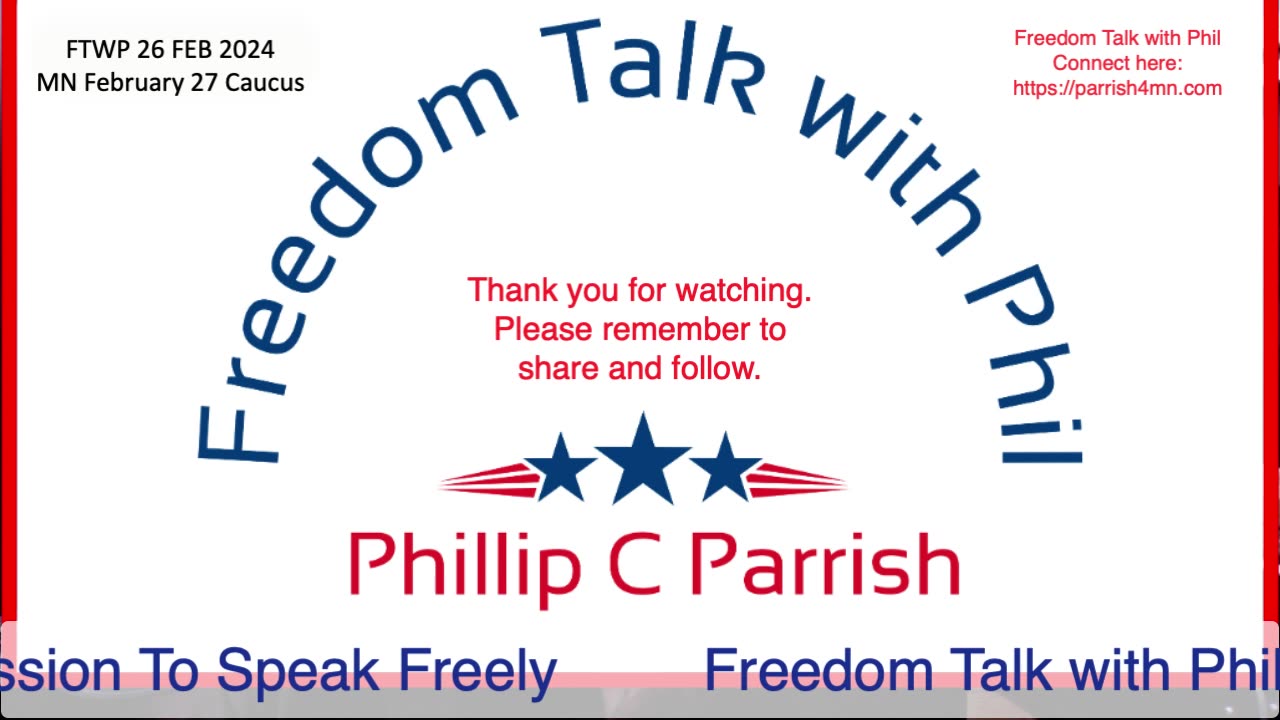 Freedom Talk with Phil - 26 FEB 2024 - MN Caucus 27 FEB 2024