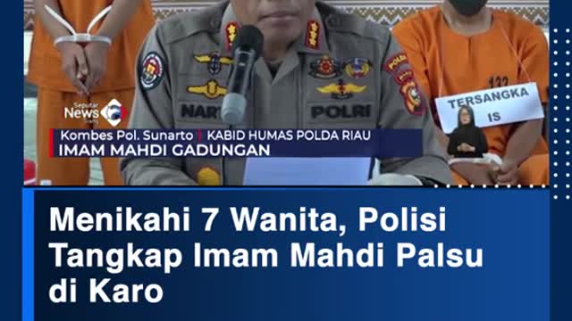 Menikahi 7 Wanita, PolisiTangkap Imam Mahdi Palsu di Karo