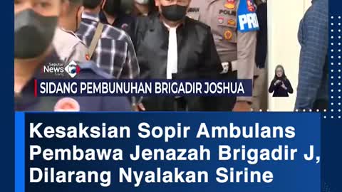 Testimony of an ambulance driver transporting brigadier J, do not engage the sirens