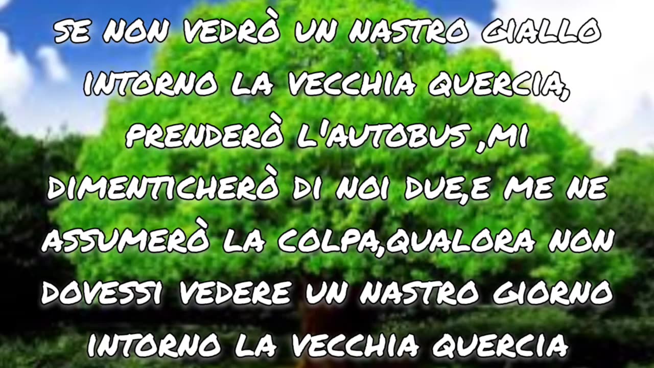 "Tie a yellow ribbon round the old oak tree"-Dawn/Tony Orlando (1973)-traduzione in italiano