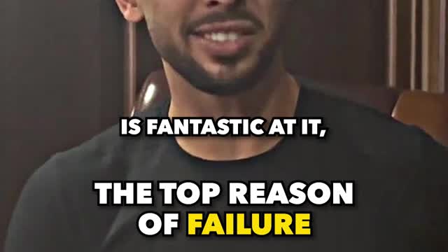 Andrew Tate on the top reason why you are failing.