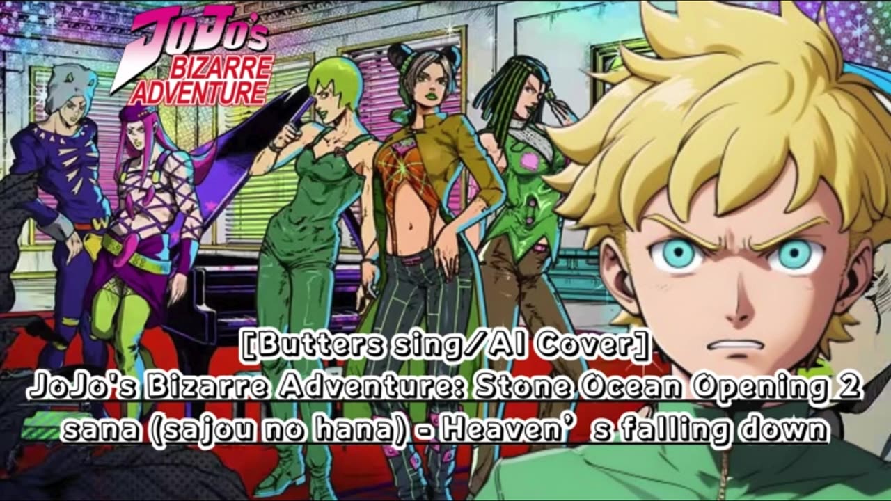 [Butters sings/AI Cover] JoJo'sBizarreAdventure: STONE OCEAN OP 2 sana - Heaven's falling down