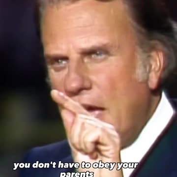 Billy Graham on young people's relationship with their parents...