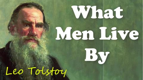What Men Live By by Leo Tolstoy Full Audiobooks Short Story