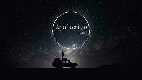 Apologize remix -tiktok