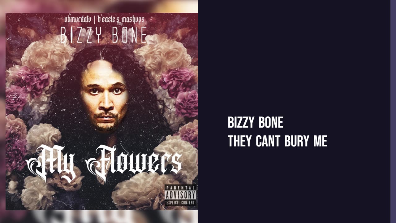 Bizzy Bone - They Cant Bury Me