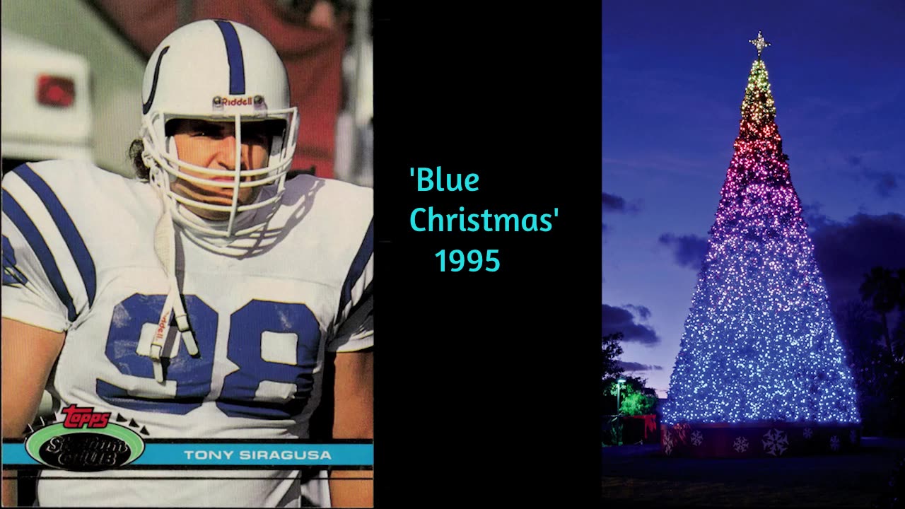 1995 - Indianapolis Colt Tony Siragusa 'Blue Christmas'