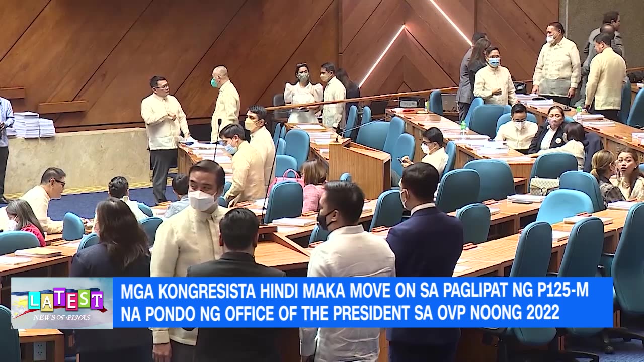 MGA KONGRESISTA HINDI MAKA MOVE ON SA PAGLIPAT NG P125 M NA PONDO NG OFFICE OF THE PRESIDENT SA OVP