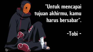 Kata bijak tobi Akatsuki ( anime Naruto)