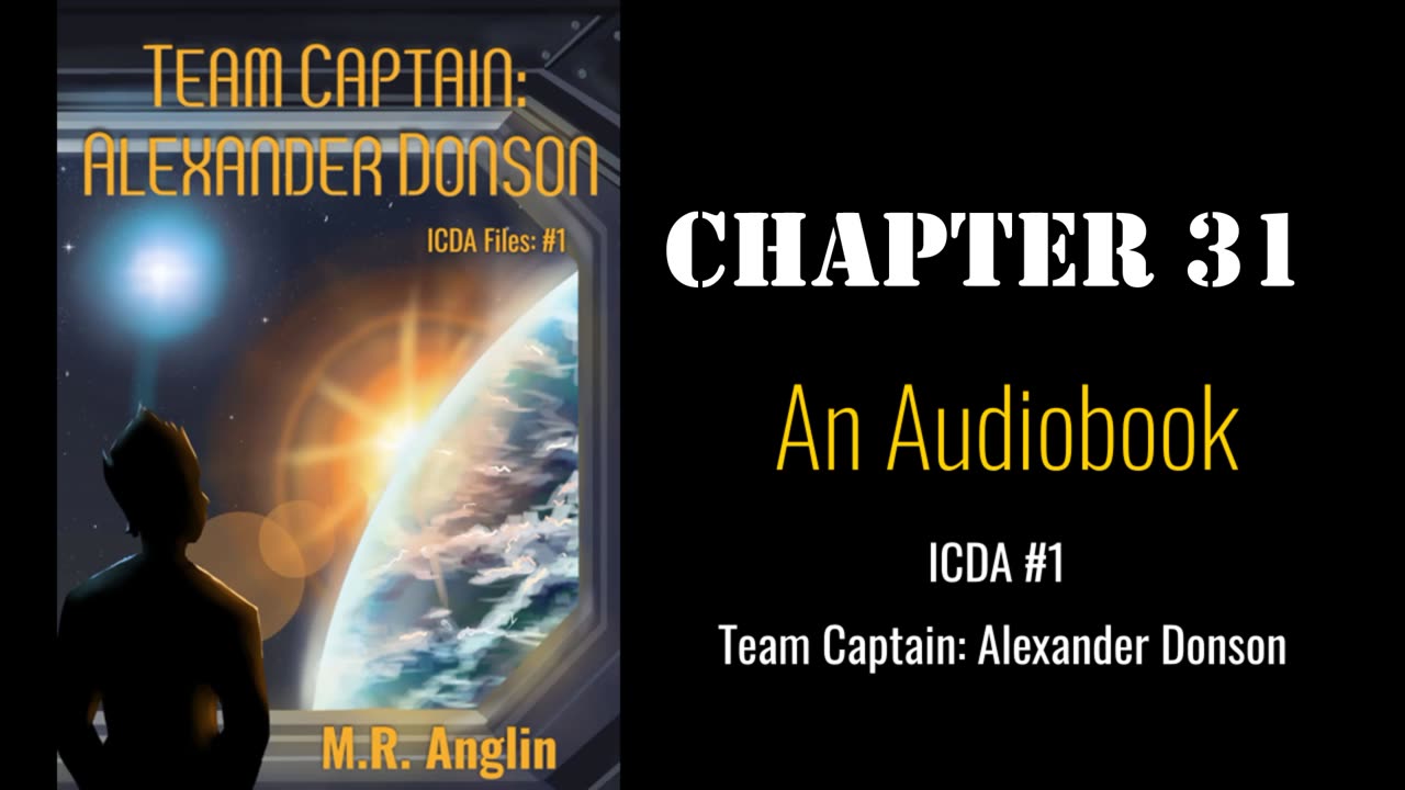 ICDA Book #1 Audiobook | Team Captain Alexander Donson | Chapter 31