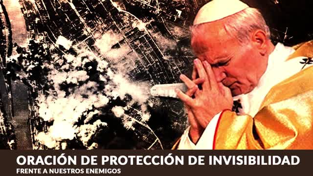 Oración de Protección de Invisibilidad frente a Nuestros Enemigos