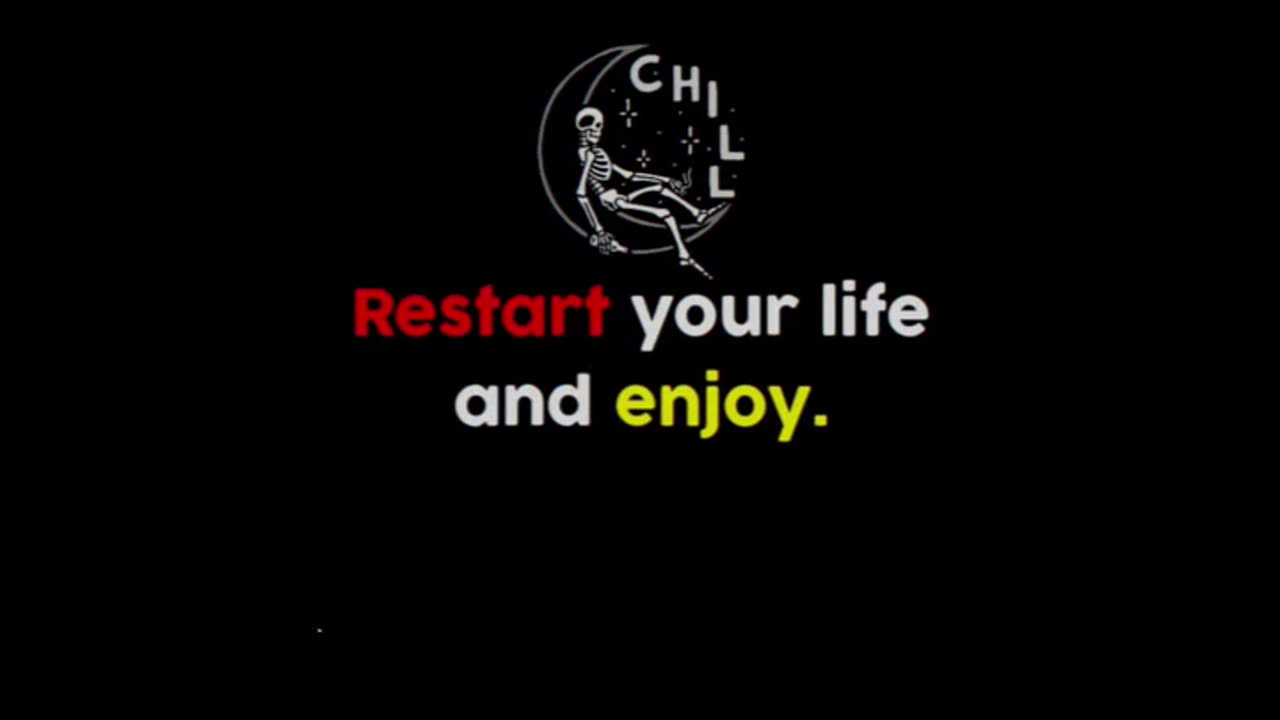 Restart your life