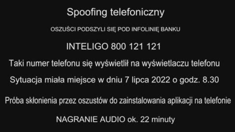 Oszuści podszyli się pod infolinię i numer telefonu Banku Inteligo 800 121 121.mp4