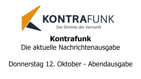 Kontrafunk - Die Aktuelle Nachrichtenausgabe - Donnerstag 12.10.2023 - Abendausgabe