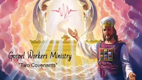 The Two Covenants