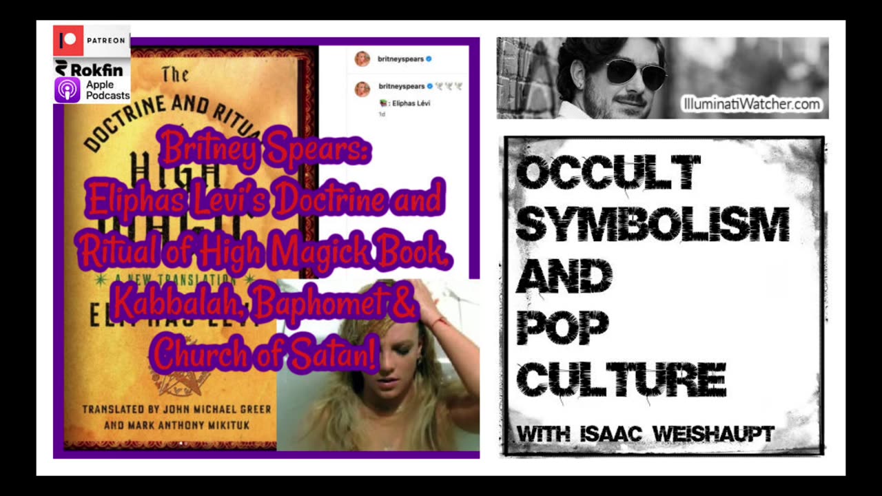 Britney Spears: Eliphas Levi’s Doctrine & Ritual of High Magic, Baphomet & Church of Satan!